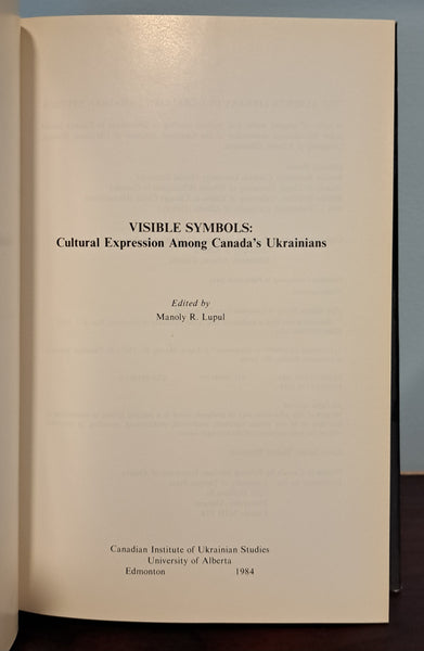 Visible Symbols: Cultural Expressions Among Canada's Ukrainians