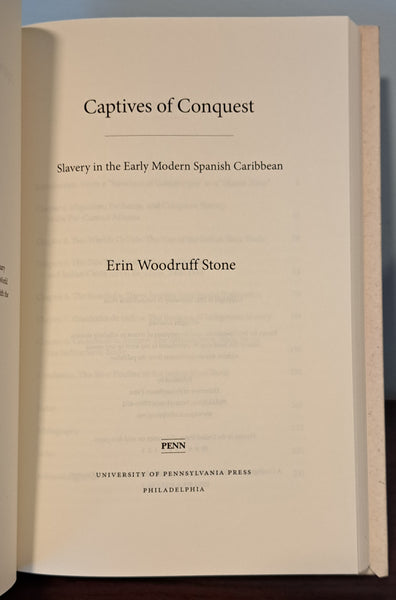 Captives of Conquest: Slavery in the Early Modern Spanish Caribbean