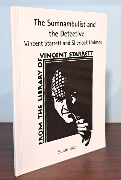 The Somnambulist and the Detective: Vincent Starrett and Sherlock Holmes