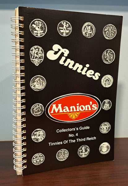 Manion's Collector's Guide No. 4: Tinnies of the Third Reich