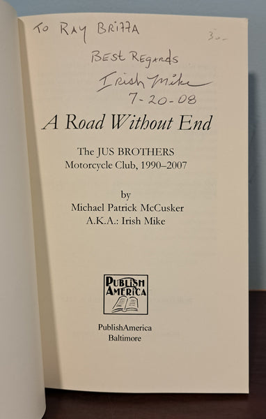 A Road Without End: the Jus Brothers Motorcycle Club 1990-2007