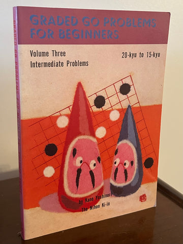 Graded Go Problems  Intermediate Problems  Volume Three  20-kyu to 15-kyu