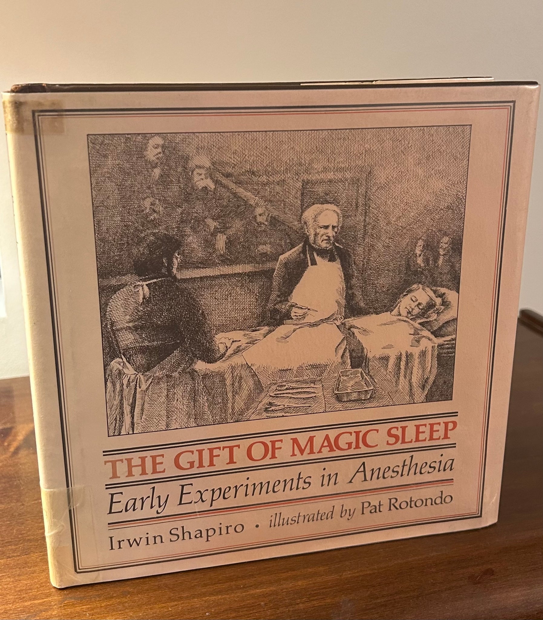 The Gift of Magic Sleep   Early Experiments in Anesthesia