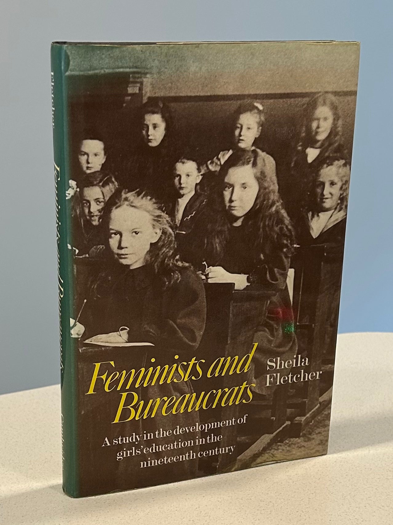 Feminists and Bureaucrats: A Study in the Development of Girls' Education in the Nineteenth Century