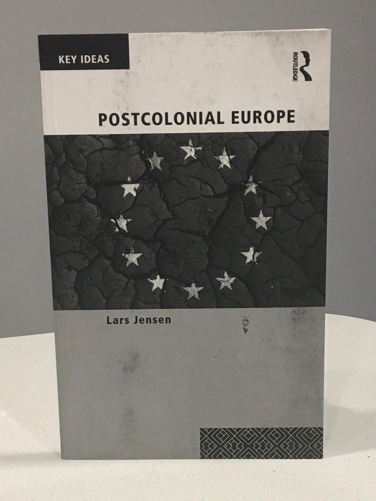 Postcolonial Europe? Essays on Post-Communist Literatures and Cultures