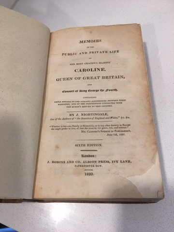 Memoirs of the Public and Private Life of Her Most Gracious Majesty Caroline, Queen of Great Britain, and Consort of King George the Fourth