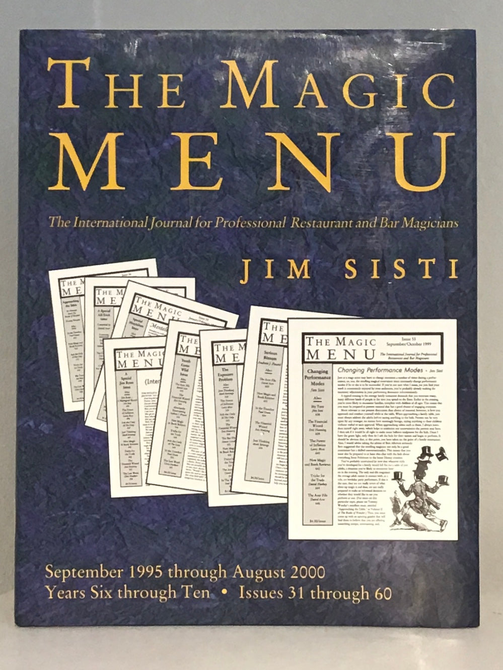 The Magic Menu: The International Journal for Professional Restaurant and Bar Magicians(September 1995 through August 2000 - Years Six through Ten)