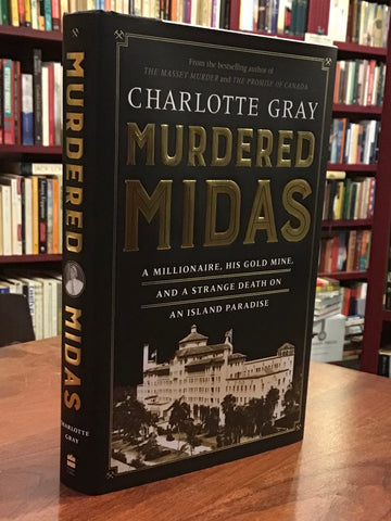 Murdered Midas: A Millionaire, His Gold Mine, and a Strange Death on an Island Paradise