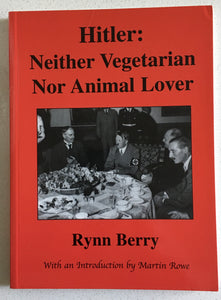 Hitler: Neither Vegetarian Nor Animal Lover