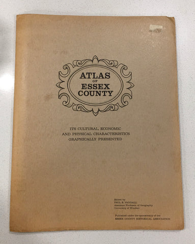 Atlas  of Essex County:  Its Cultural, Economic, and Physical Characteristics Graphically presented