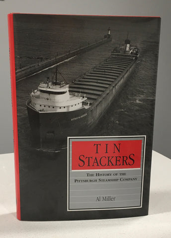 Tin Stackers: The History of the Pittsburgh Steamship Company