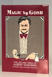 Magic by Gosh: The Life and Times of Albert Grossman