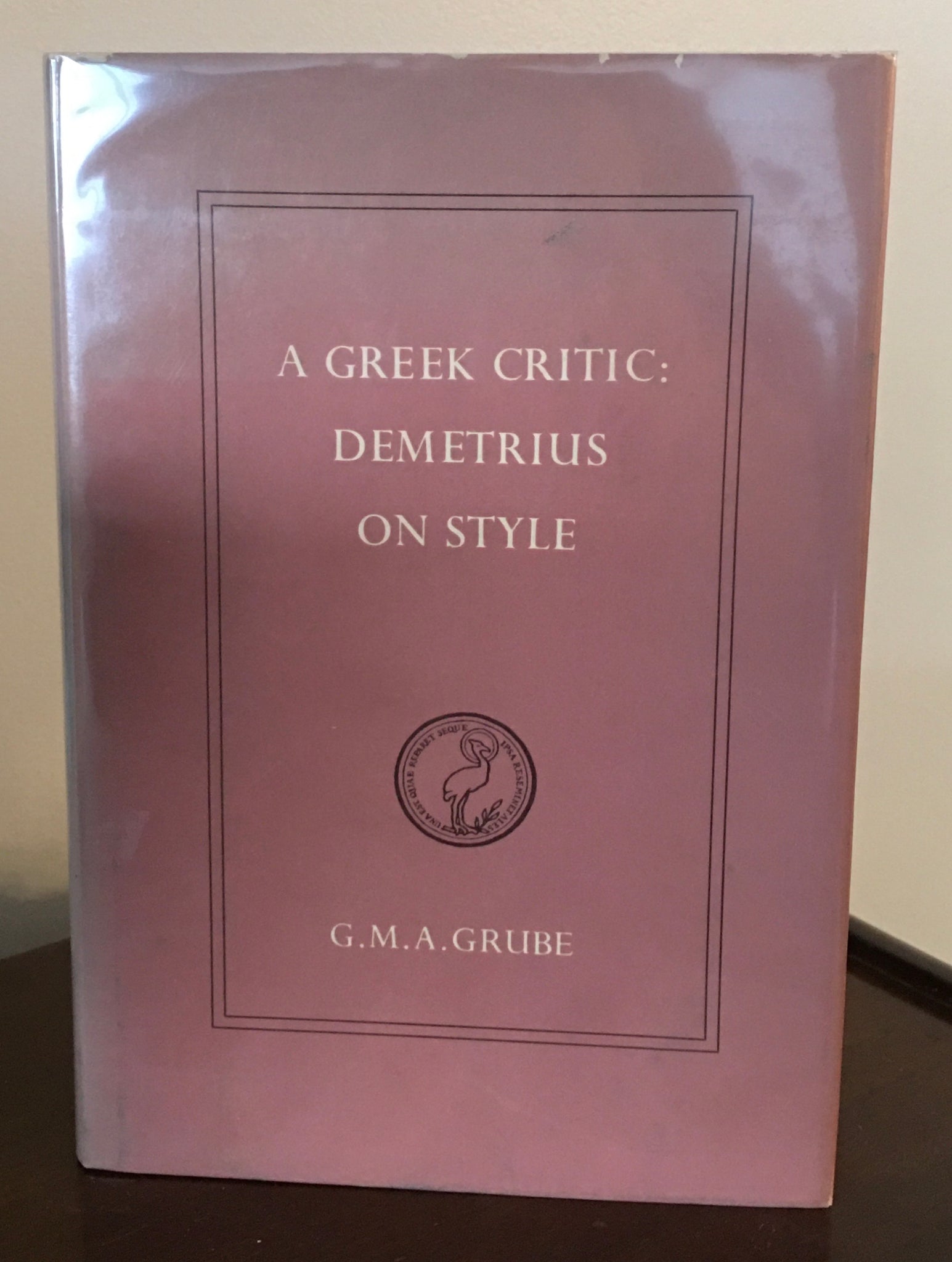 A Greek Critic: Demetrius On Style  supplementary volume IV