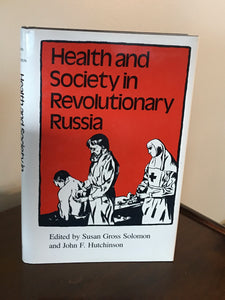 Health and Society in Revolutionary Russia