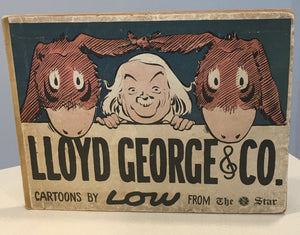Lloyd George and Co: Cartoons by Low From "the Star"