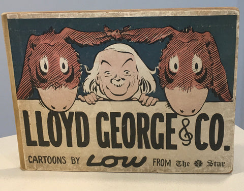 Lloyd George and Co: Cartoons by Low From "the Star"